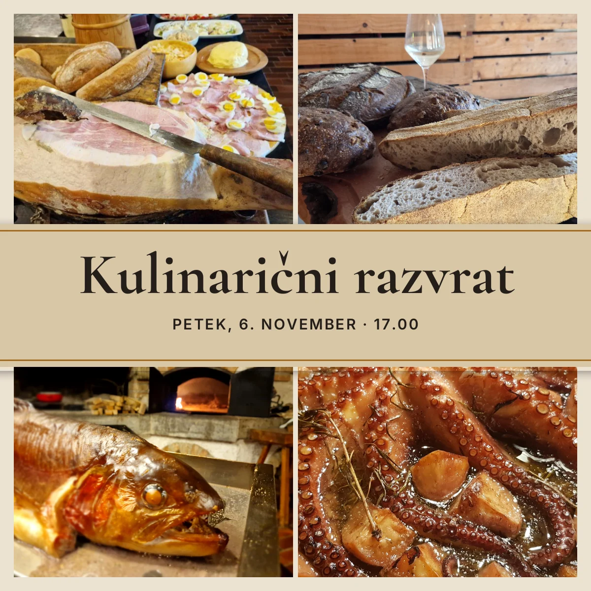 Kolaž jedi s team buildinga Kulinarični razvrat v Klubu gurmanov Skaručna: domača šunka z ražnja s hladnimi predjedmi, kruh iz krušne peči, prekajena postrv in hobotnica s krompirjem, z napisom delavnice in datumom 6. november
